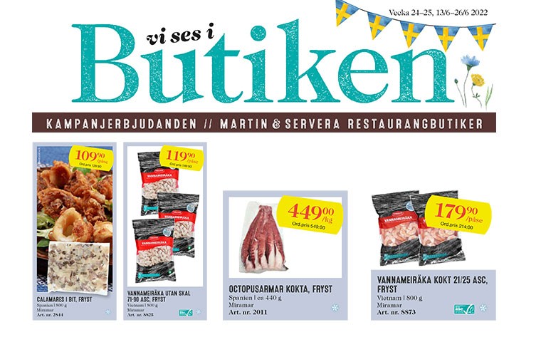 Kampanj Martin & Servera restaurangbutiker v 24 - 25